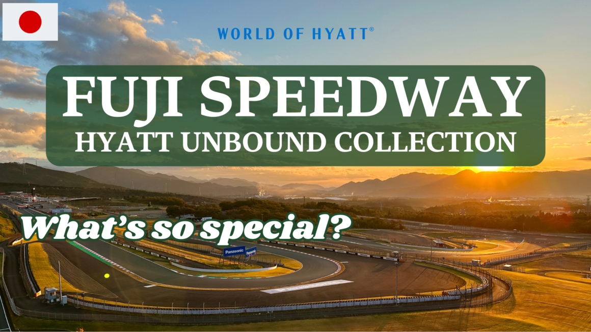 FUJI SPEEDWAY HYATT UNBOUND COLLECTION