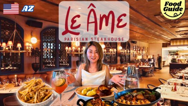 Le Âme Phoenix Parisian Steakhouse at The Global Ambassador | Phoenix Food Guide